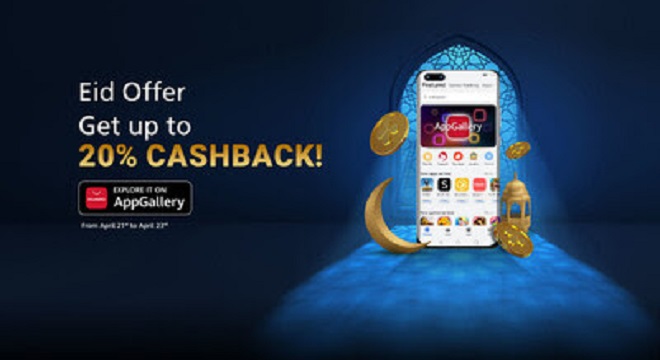 HUAWEI AppGallery Celebrates Eid with an Amazing Cashback Offer