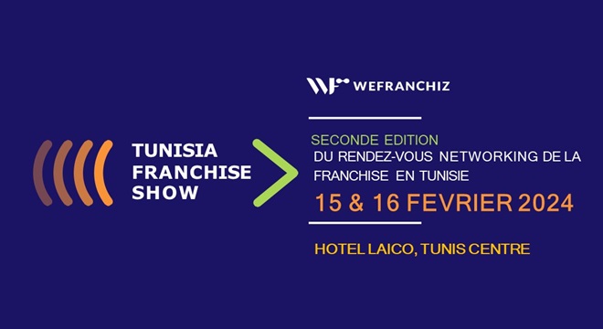 le-salon-de-la-franchise-tunisia-franchise-show-revient-pour-une-deuxieme-edition-encore-plus-prometteuse