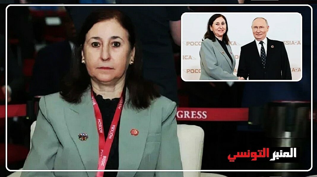 تونس وروسيا- في قصر الكرملين- سارة الزعفراني ترسم ملامح شراكة استراتيجية جديدة دفاعاً عن الأمن الغذائي والطاقي
